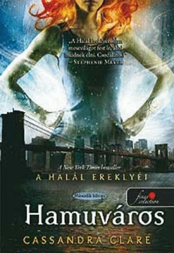 Cassandra Clare - Hamuvros - A vgzet ereklyi 2.