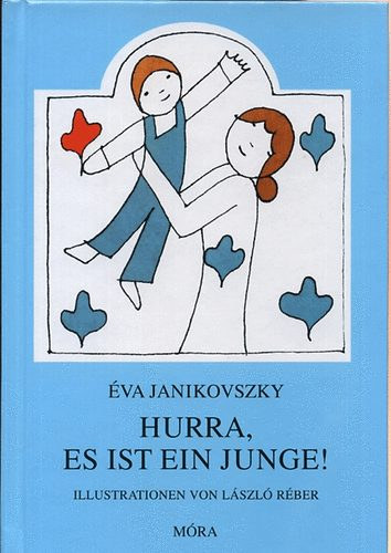 Janikovszky �va - Hurra, es ist ein Junge