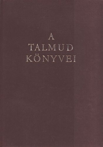 A hagyomny gyngyei - A Talmud knyvei