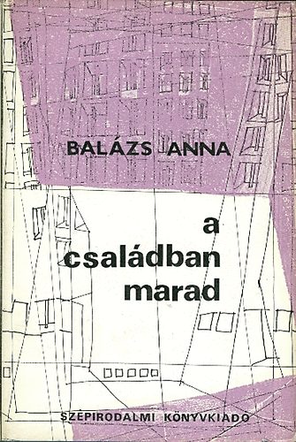 Balzs Anna - A csaldban marad