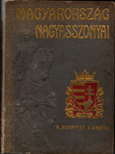 Farkas Emd; Nemes Mihly - Magyarorszg Nagyasszonyai III.