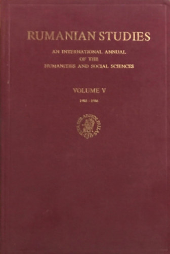 Keith Hitchins  (editor) - Rumanian Studies: An International Annual of the Humanities and Social Sciences Volume V.
