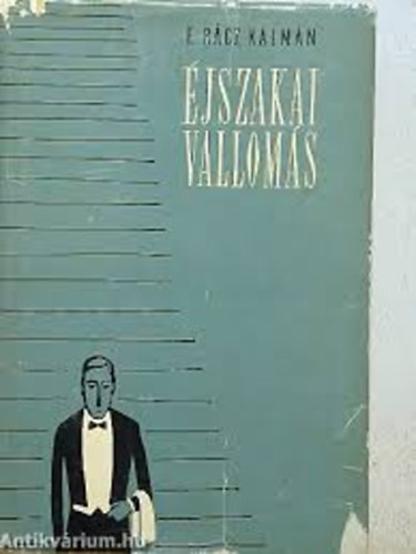 F. R�cz K�lm�n - �jszakai vallom�s