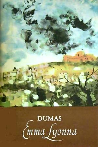 Alexandre Dumas - Emma Lyonna I. ktet