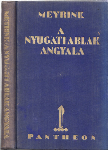Gustav Meyrink - A nyugati ablak angyala