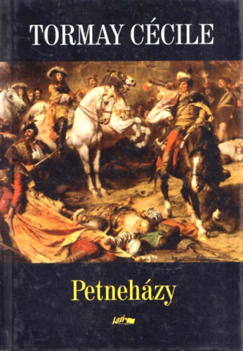 Tormay Ccile - Petnehzy