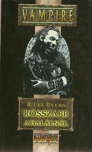 R.Lee Byers - Rosszabb a hal�ln�l - Vampire