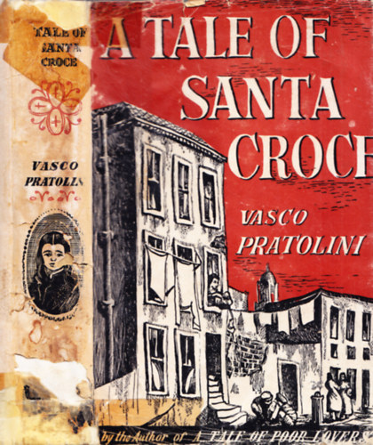 Vasco Pratolini - A Tale of Santa Croce