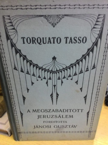 Torquato Tasso - A megszabad�tott Jeruzs�lem II.