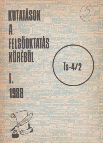 Vgvri Imre - Plvlgyi Mikls  (szerk.) - Kutatsok a felsoktats krbl I. 1988