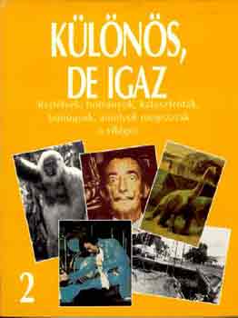 K�l�n�s, de igaz 2.