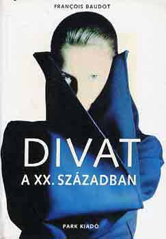 Francois Baudot - Divat a XX. szzadban