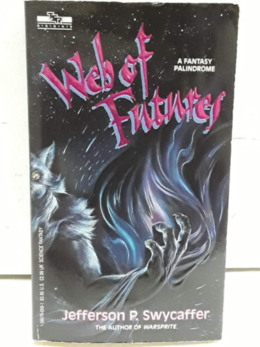 Jefferson P. Swycaffer - Web of Futures: A Fantasy Palindrome