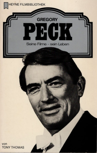 Tony Thomas - Gregory Peck ( Heyne Filmbibliothek ) n�met nyelv�