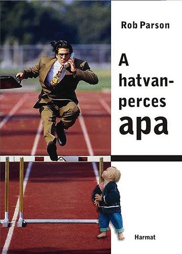 Rob Parsons - A hatvanperces apa