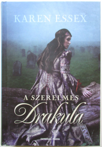Karen Essex - A szerelmes Drakula