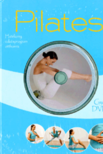 Christa G. Traczinski; Robert S. Polster - Pilates - Hatkony edzsprogram otthonra - gyakorl DVD-vel