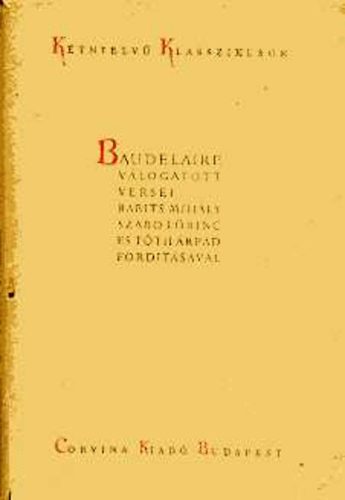 Charles Baudelaire - Válogatott versek - Poemes Choisis (Kétnyelvű)
