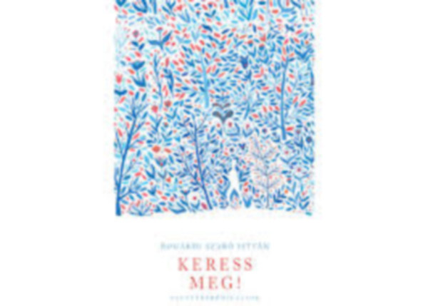 Bog�rdi Szab� Istv�n - Keress meg!,  Zsolt�rpr�dik�ci�k
