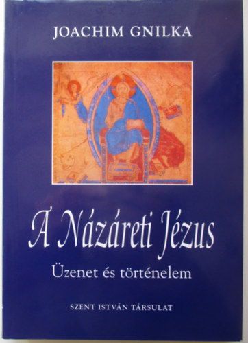 Joachim Gnilka - A N�z�reti J�zus