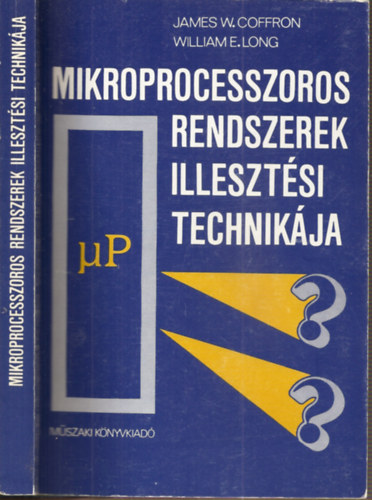 James W. Coffron-William E. Long - Mikroprocesszoros rendszerek illeszt�si technik�ja