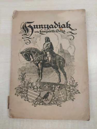 Lampérth Géza - Hunyadiak