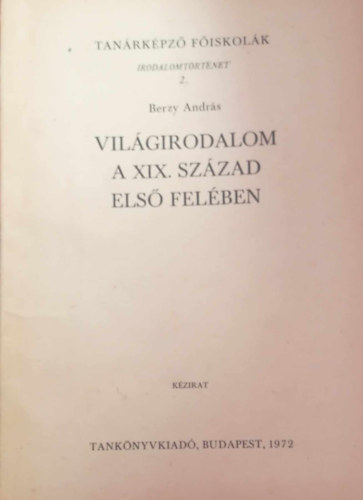 Brczy Andrs - Vilgirodalom a XIX. szzad els felben kzirat