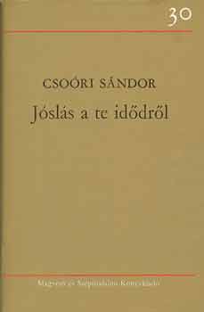 Cso�ri S�ndor - J�sl�s a te id�dr�l
