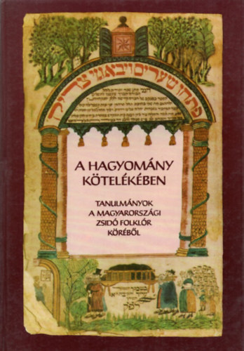 Kriza Ildikó (szerk.) - A hagyomány kötelékében