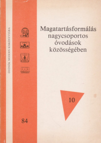 Dr. Deli Imrn - Magatartsformls nagycsoportos vodsok kzssgben