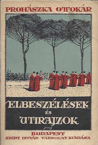 Proh�szka Ottok�r - Elbesz�l�sek �s utirajzok