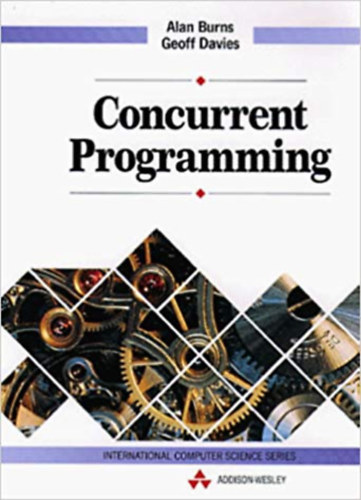 Geoff Davies Alan Burns - Concurrent Programming