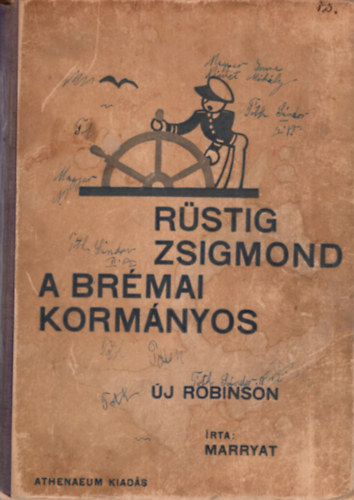 Marryat kapitny - Rstig Zsigmond a brmai kormnyos (Uj Robinson)