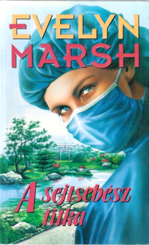 Evelyn Marsh - A sejtsebsz titka