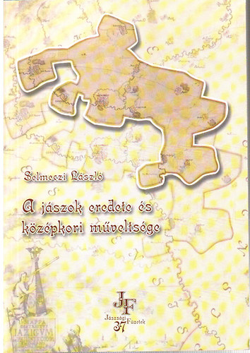 Selmeczi L�szl� - A j�szok eredete �s k�z�pkori m�velts�ge