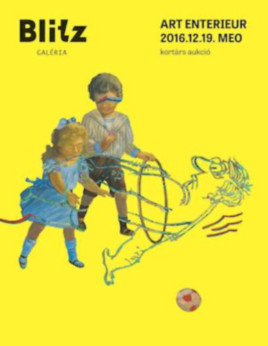 Blitz Galéria Art Enterieur 2016.12.19. Meo kortárs aukció