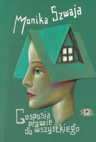Monika Szwaja - Gosposia prawie do wszystkiego