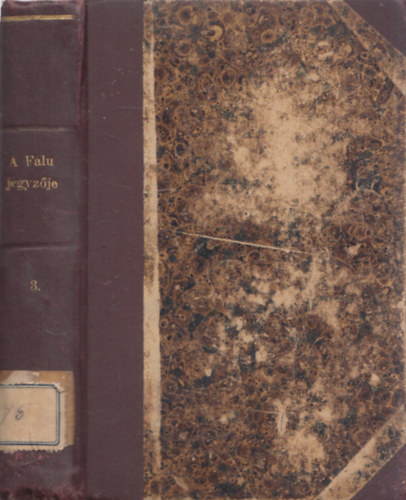 B�r� E�tv�s J�zsef - A falu jegyz�je III. (B. E�tv�s J�zsef Munk�i )