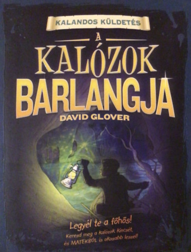 David Glover - Kalandos kldets - A kalzok barlangja