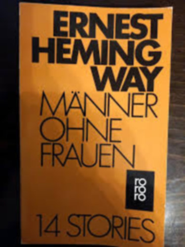 Ernest Hemingway - M�nner Ohne Frauen