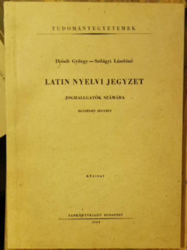Disdi Gyrgy-Szilgyi L.n - Latin nyelvi jegyzet joghallgatk szmra
