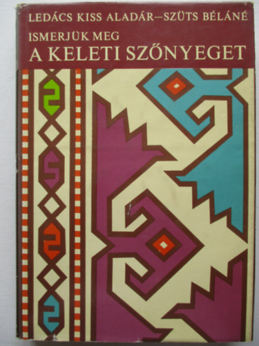 Ledcs Kiss-Sztsn - Ismerjk meg a keleti sznyeget