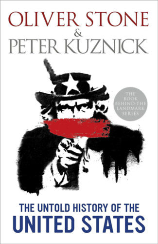 Oliver Stone; Peter Kuznick - The Untold History of the United States