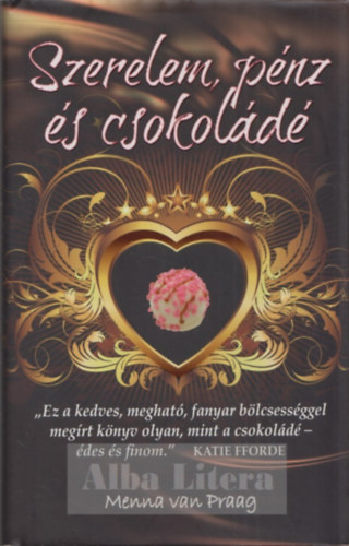 Menna Van Praag - Szerelem, pnz s csokold
