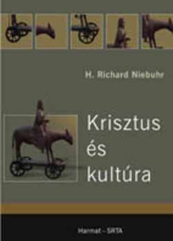 Richard Niebuhr - Krisztus �s kult�ra