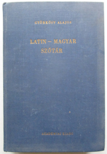 Gy�rk�sy Alajos - latin-magyar sz�t�r