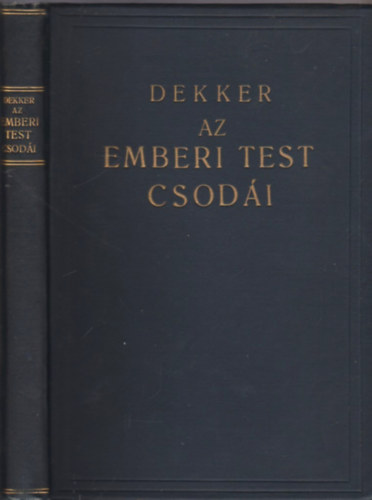 Dekker - Az emberi test csod�i