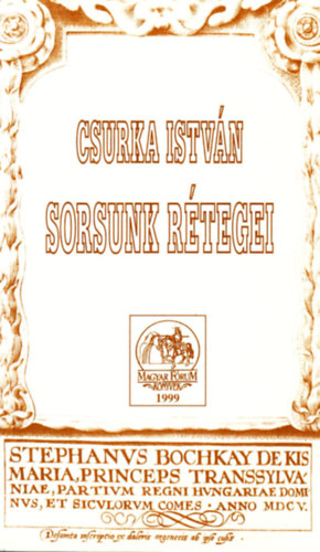 Csurka Istvn - Sorsunk rtegei