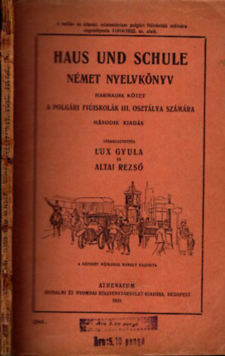 Altai Rezs Lux Gyula - Haus und schule- Nmet nyelvknyv III. (A polgri fiiskolk III. osztlya szmra)