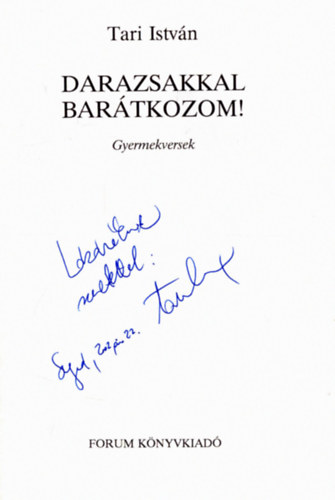 Tari Istvn - Darazsakkal bartkozom! (dediklt)